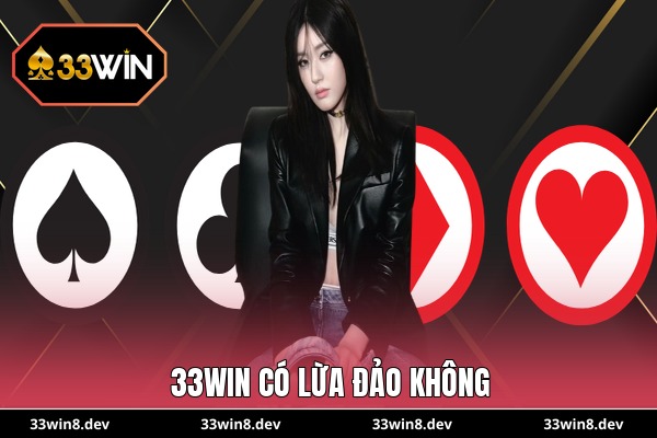 33WIN có lừa đảo không