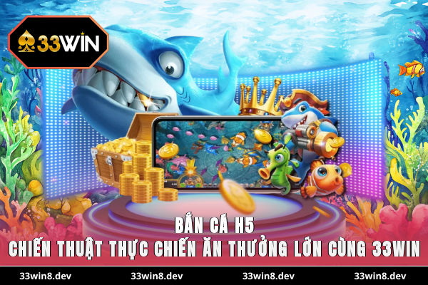 Bắn cá H5