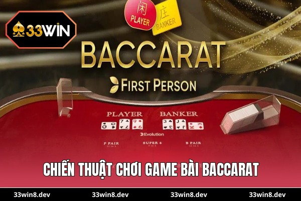 Chiến thuật chơi game bài baccarat