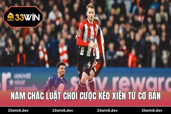 Nắm chắc luật chơi cược kèo xiên từ cơ bản