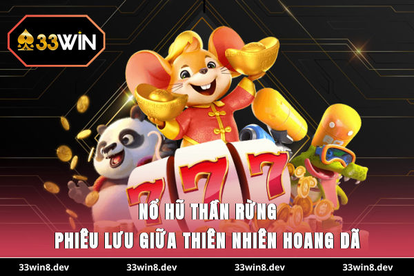 Nổ hũ Thần Rừng